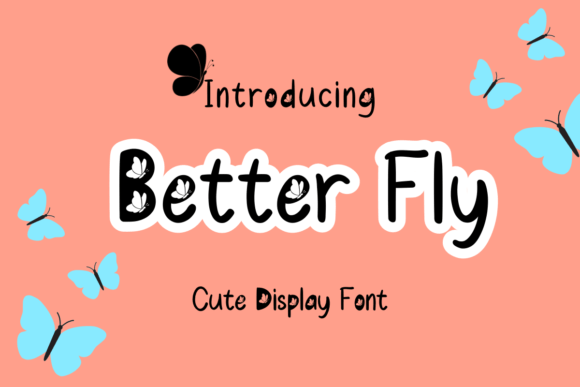 Better Fly: The Perfect Handwritten Typeface for Small Business Branding