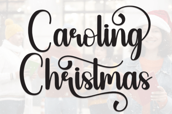 Caroling Christmas: The Handwritten Typeface That Elevates Holiday Campaigns