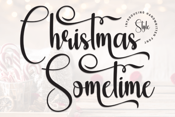 Christmas Sometime: A Handwritten Typeface for Seasonal Crafts