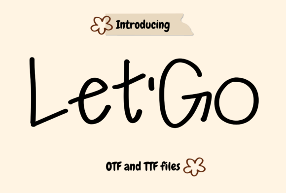 Let Go: A Handwritten Typeface for Modern Editorial Design
